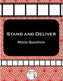 Stand and Deliver:  Movie Questions and Writing Prompts