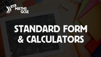 Preview of Standard Form & Calculators - Complete Lesson