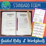 Standard Form of a Quadratic - Notes and Worksheets