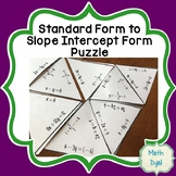 Standard Form to Slope Intercept Form Puzzle