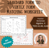 Standard Form to Vertex Form Matching Worksheet