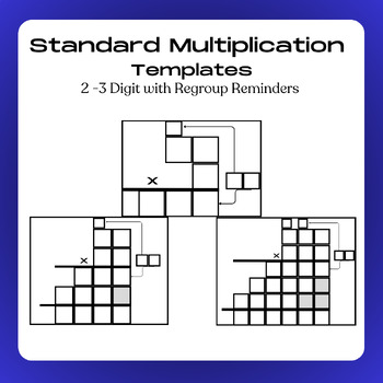 Preview of Standard Multiplication 2-3 Digit with Regrouping - Templates/Work Mat