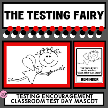 Preview of Testing Encouragement Posters & Notes|Weekly District Standardized|Testing Fairy