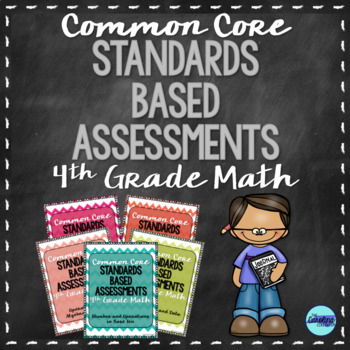 Preview of 4th Grade Common Core Math Standards Based Assessments