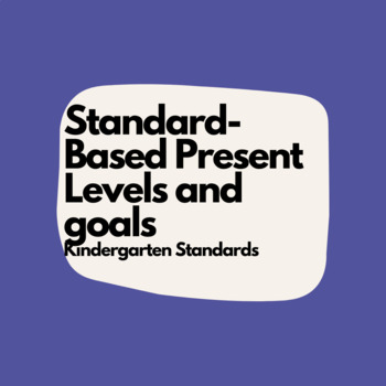 Preview of Standards Based Speech and Language Goals and Present Levels - Kindergarten