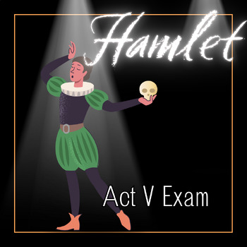 Preview of Standards-aligned exam for Hamlet: Act V