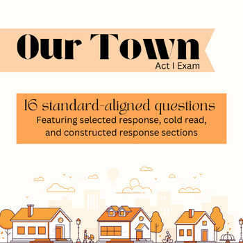 Preview of Standards-aligned exam for Our Town: Act I