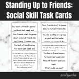 Standing Up to Friends: Social Skills Task Cards
