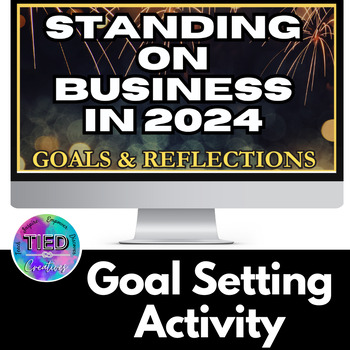 Preview of Standing on Business: New Years Goal Setting & Reflection Activity