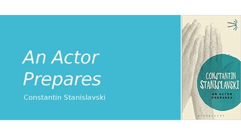 Preview of Stanislavski's "An Actor Prepares" PowerPoint & Unit Plan