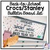 Stanley/Croc Themed Back-to-School Bulletin Board