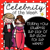 Star (Celebrity) of the Week- Hollywood Themed- w/ Editable Parent Letter!