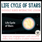 Star Life Cycles - Google Slides Interactive Lesson