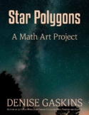 Star Polygons: A Math Art Project