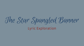 Preview of Star Spangled Banner - Lyric Exploration