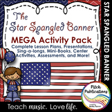 Star Spangled Banner MEGA Activity Pack - Lesson Plans, Ce