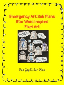Star Wars Inspired Emergency Art Sub Plans By Van Gogh S Earlobe