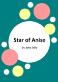 Star of Anise by Jane Jolly - 7 Worksheets