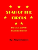 Star of the Circus Physical Activity Learning Centers