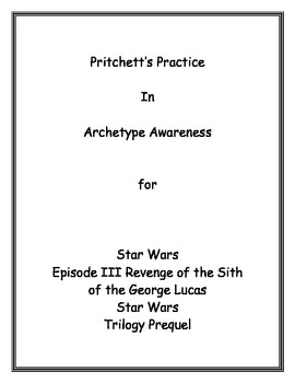 Preview of Star Wars Episode III Revenge of the Sith Archetype Lesson Plan and Study Guide