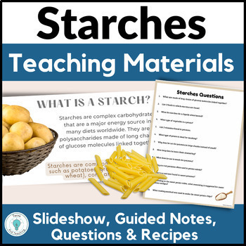 Preview of Starches Lesson Plan for Culinary Arts and FCS - Potatoes, Grains, Corn and More
