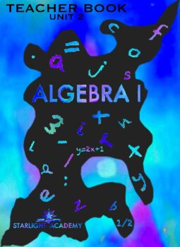 Preview of Starlight Academy Algebra 1 Teacher Book Unit 2