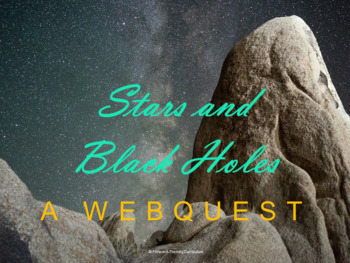 Preview of Stars and Black Holes Webquest (Astronomy and Space Science)