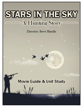 Preview of Stars in the Sky - A Hunting Story Movie Guide & Unit Study