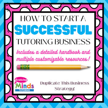 Preview of Start Your Own SUCCESSFUL Tutoring Business!