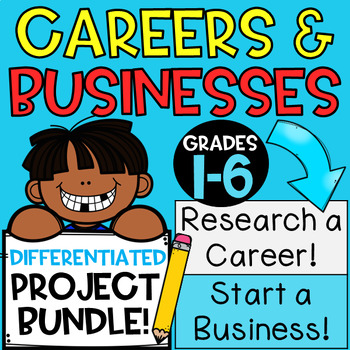 Preview of Start a Business and Career Research Projects! (Grades 1-6)