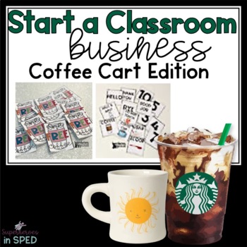 Preview of Start a Classroom Business: Coffee Cart Edition