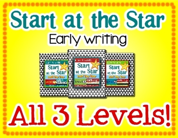 Preview of Start at the Star Bundle: Early Writing (Level 1, 2, &3)