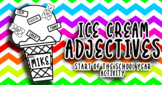 Start of the School Year: Adjective Ice Cream Activity