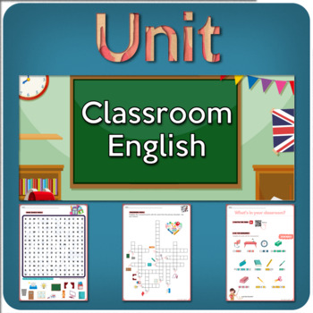 Preview of CLASSROOM ENGLISH – a complete unit for ESL students! (Beginners)