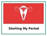 Starting My Period - The Menstrual Cycle