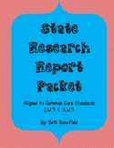 State Research Report Packet-Aligned to Common Core 2.W.7 & 3.W.7