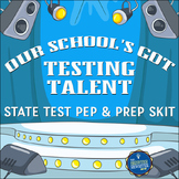 State Test Prep Talent Show Skit