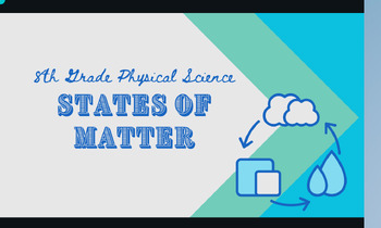 Preview of State of Matter- Slide Presentation & Student Fill In Note Sheets-MS/HS