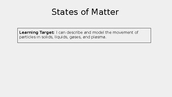 Preview of States and Phases Changes of Matter