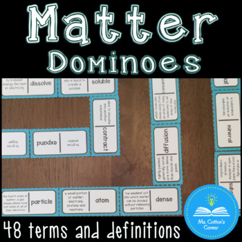 Preview of States and Properties of Matter Vocabulary - Dominoes & "I Have, Who Has" Games