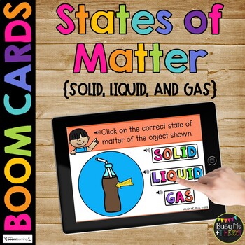 Preview of States of Matter BOOM CARDS™ Digital Learning Game Solid | Liquid | Gas