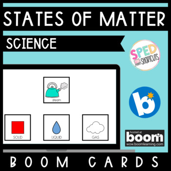 Preview of States of Matter | BOOM™ Cards | Digital Task Cards | Special Education