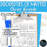 Properties of Matter Choice Boards