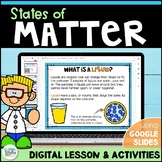 States of Matter Digital Science Lesson and Activities wit