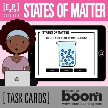 Preview of States of Matter Digital Task Cards Activity | Science Boom Cards™