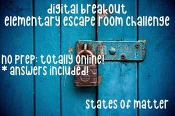 Preview of States of Matter: Elementary Digital Breakout - Distance Learning