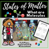 States of Matter Experiment - What are Molecules - hands o