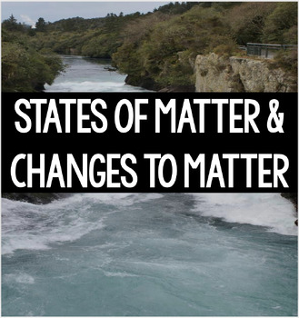 Preview of States of Matter & Changes to Matter - Digital & Print!