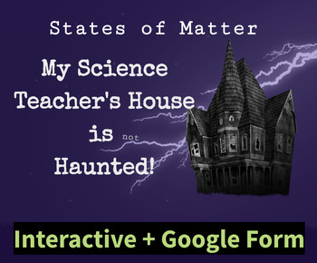 Preview of States of Matter Interactive + Google Form