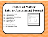 States of Matter (Labs and Assessment Prompt)
